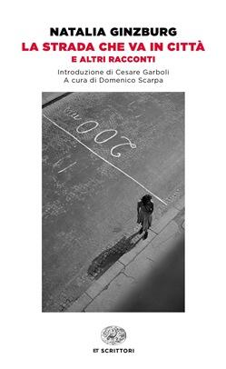 La Strada Che Va in Città e Altri Racconti