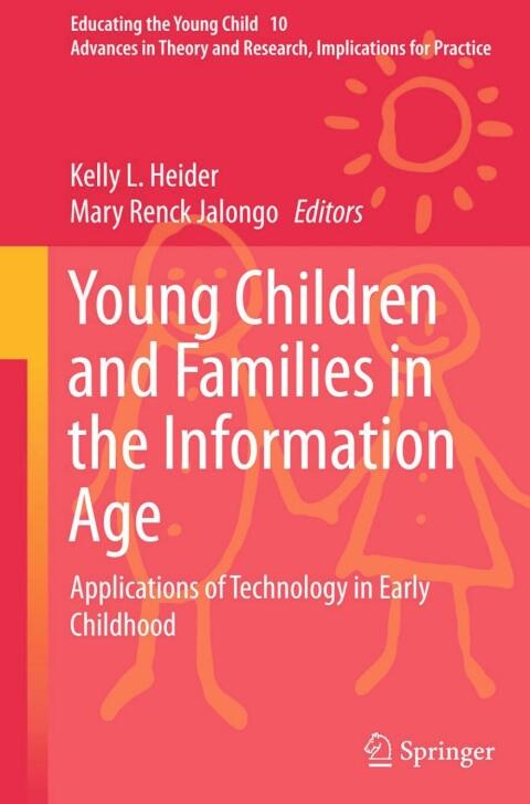 Young Children and Families in the Information Age: Applications of Technology in Early Childhood