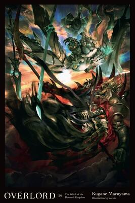 Overlord, Vol. 14: The Witch of the Doomed Kingdom