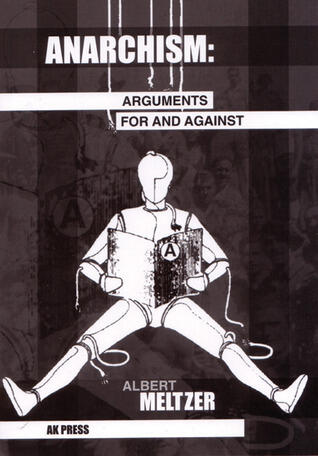 Anarchism: Arguments For And Against