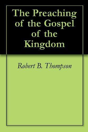 The Preaching of the Gospel of the Kingdom