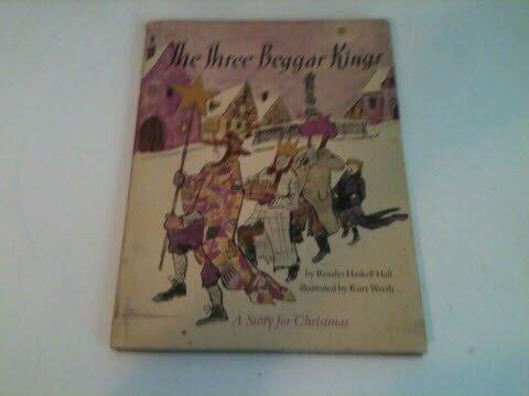 The Three Beggar Kings: A Story for Christmas