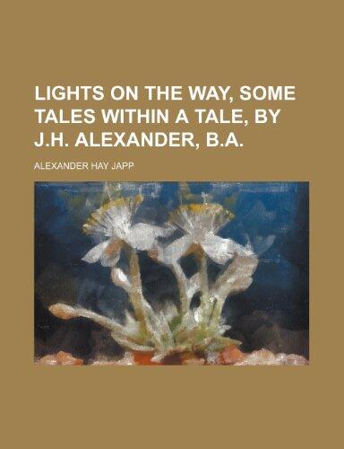 Lights on the Way, Some Tales Within a Tale