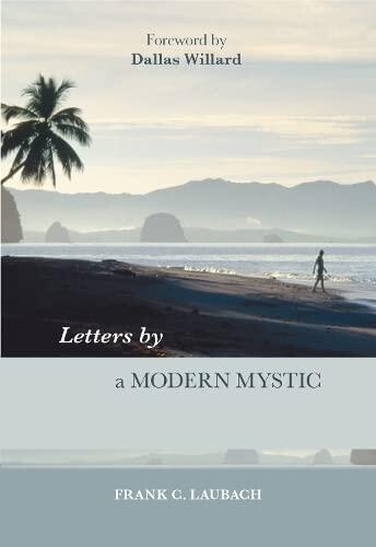 Letters by a Modern Mystic : Excerpts from Letters Written to His Father