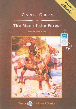 The Man of the Forest: Includes Ebook