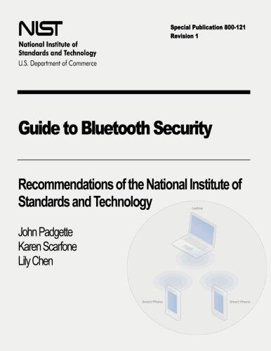 Guide to Bluetooth Security: Recommendations of the National Institute of Standards and Technology