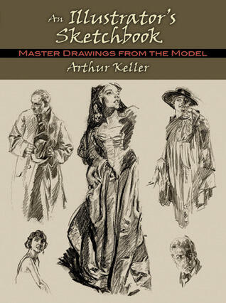 An Illustrator's Sketchbook: Master Drawings from the Model