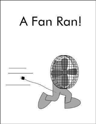 A Fan Ran!