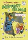 The Berenstain Bears and the Perfect Crime