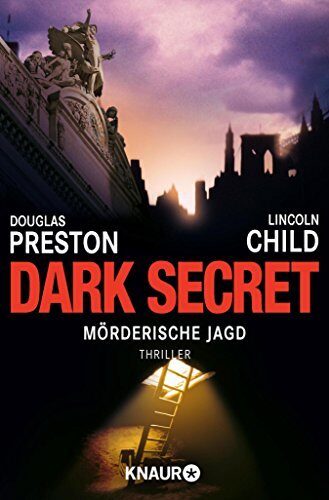 Dark Secret: Mörderische Jagd (Ein Fall für Special Agent Pendergast 6)