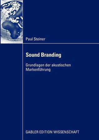 Sound Branding: Grundlagen der akustischen Markenführung