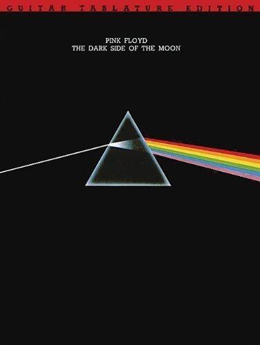 Pink Floyd: Dark Side Of The Moon, Guitar Tablature Edition (Pink Floyd) by Pink Floyd