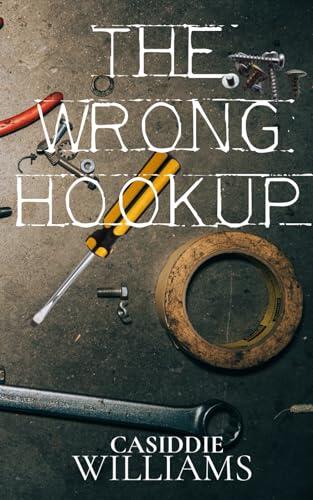 The Wrong Hookup