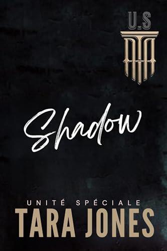 UNITÉ SPÉCIALE SHADOW: (Version française) Enemies to lovers