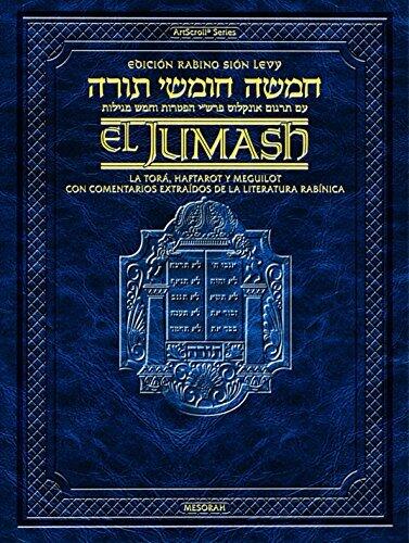 The Rabbi Sion Levy Edition of the Chumash in Spanish: The Torah, Haftarot, and Five Megillot with a commentary from Rabbinic writings
