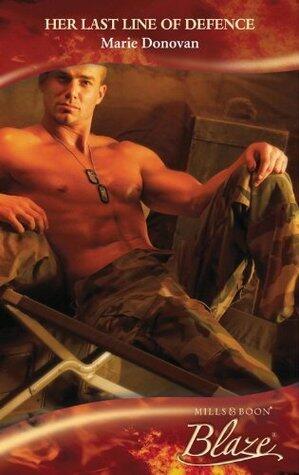 Her Last Line Of Defence (Uniformly Hot!, Book 10)