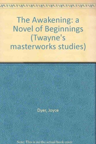 The Awakening: A Novel of Beginnings