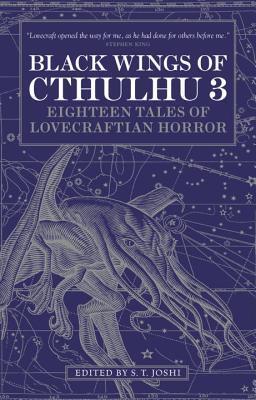 Black Wings of Cthulhu (Volume Three): Tales of Lovecraftian Horror
