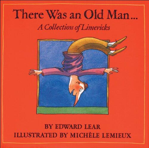 There Was an Old Man: A Collection of Limericks