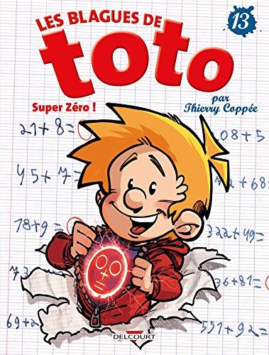 Les blagues de Toto - tome 13 Super zéro !
