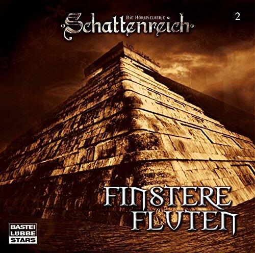 Schattenreich - Folge 2 Finstere Fluten