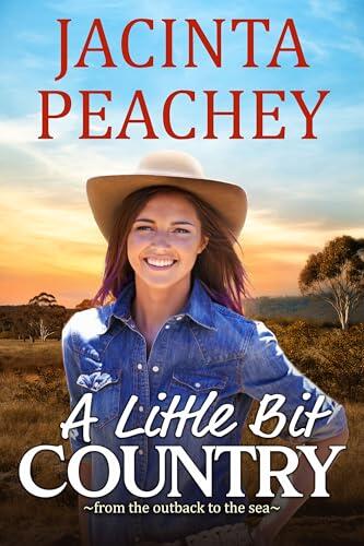 A Little Bit Country: A Small-Town Second-Chance Romance