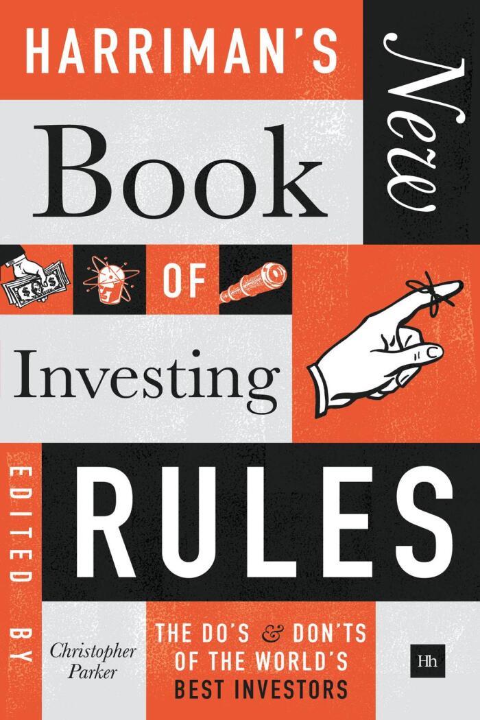 Harriman's New Book of Investing Rules (The Do's and Don'ts of the World's Best Investors)