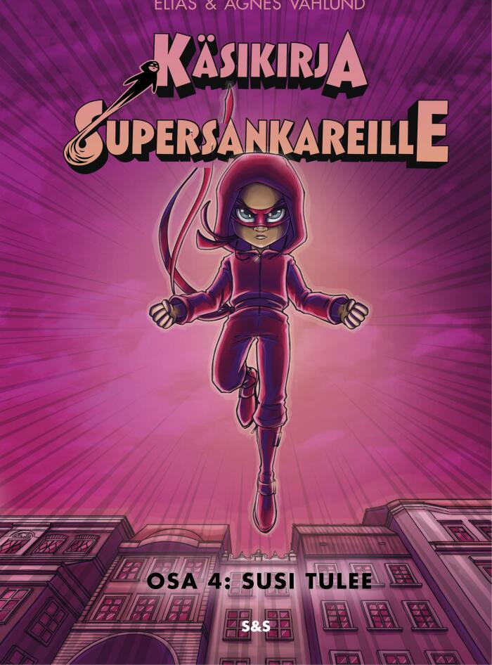 Käsikirja supersankareille - Osa 4: Susi tulee