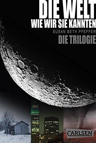 Die Welt, wie wir sie kannten - Die Trilogie