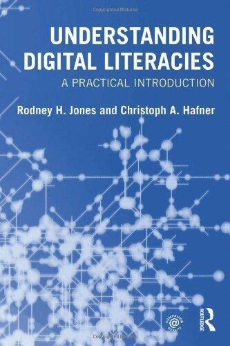 Understanding Digital Literacies: A Practical Introduction (Paperback, May 2012)