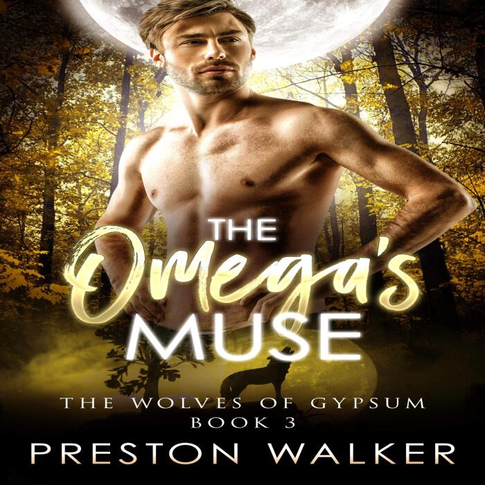 The Omega's Muse: Wolves of Gypsum, Book 3