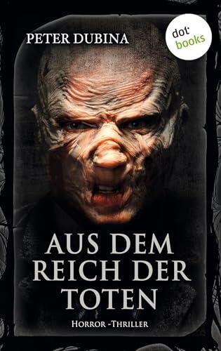 Aus dem Reich der Toten: Horror-Thriller. Meister des Grauens - Band 12