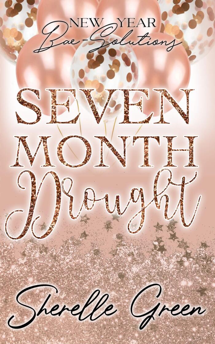 Seven Month Drought