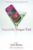 Impossibly Tongue-Tied