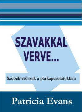 Szavakkal verve... – Szóbeli erőszak a párkapcsolatokban