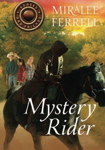 Mystery Rider (Horses and Friends)