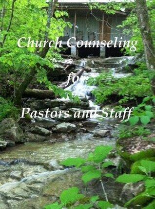 Church Counseling for Pastors and Staff