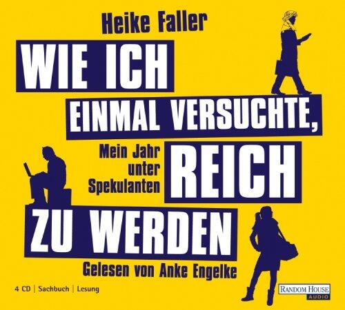 Wie ich einmal versuchte, reich