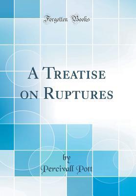 A Treatise on Ruptures