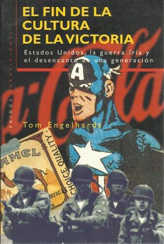 El fin de la cultura de la victoria / the End of the Culture of Victory