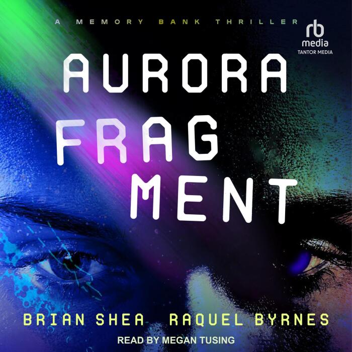 Aurora Fragment: Memory Bank Thrillers, Book 3