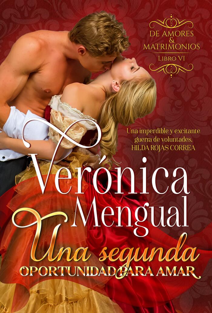 Una segunda oportunidad para amar: Libro 6 Serie De Amores y Matrimonios