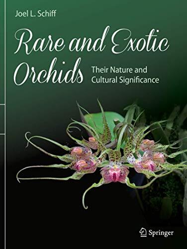 Rare and Exotic Orchids: Their Nature and Cultural Significance