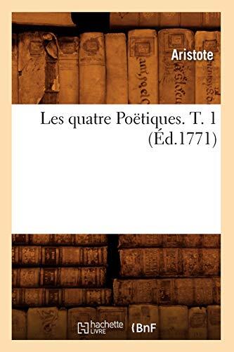 Les Quatre Poétiques (T. 1)