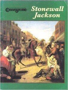Stonewall Jackson: The Man, The Soldier, The Legend