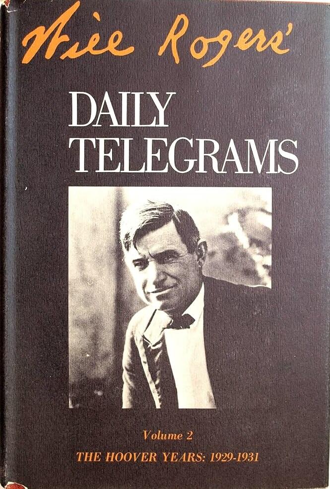 Will Rogers' Daily Telegrams