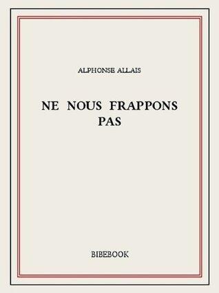 Ne nous frappons pas