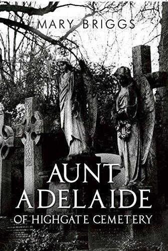 Aunt Adelaide Of Highgate Cemetery