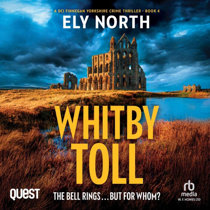Whitby Toll: The Bell Rings... but for Whom?: A DCI Finnegan Yorkshire Crime Thriller, Book 4
