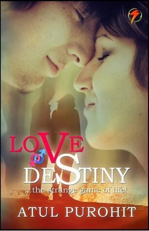 Love Vs Destiny . . .the strange game of life!